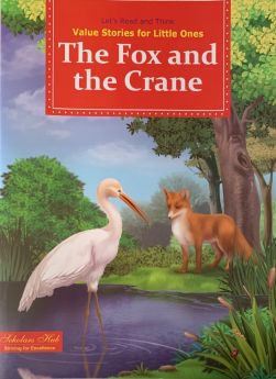 SCHOLARS HUB-Value Stories.-The Fox & The Crane.