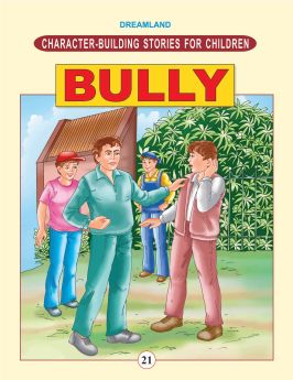 Dreamland-Character Building - Bully