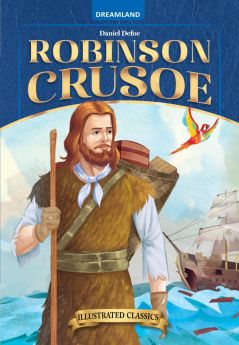 Dreamland Publications-Robinson Crusoe-  Illustrated Abridged Classics for Children with Practice Questions  by Dreamland Publications
