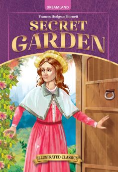 Dreamland Publications-Secret Garden- Illustrated Abridged Classics for Children with Practice Questions  by Dreamland Publications
