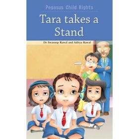 Pegasus Child Rights - Tara Takes A Stand