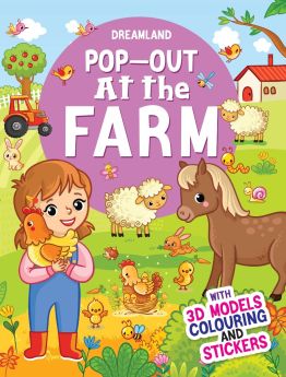 Dreamland Publications-Pop-Out at the Farm- With 3D Models Colouring and Stickers