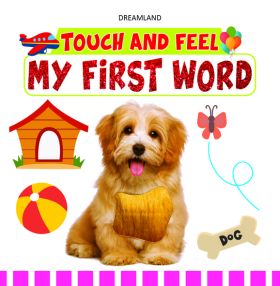 Dreamland-Touch and Feel - My First Word