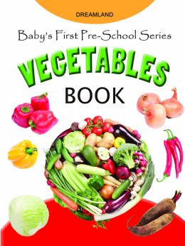 Dreamland-Baby's First Pre-School Series - Vegetables