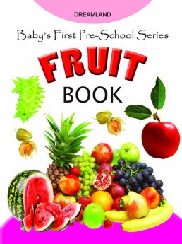 Dreamland-Baby's First Pre-School Series - Fruits
