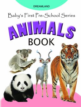 Dreamland-Baby's First Pre-School Series - Animals
