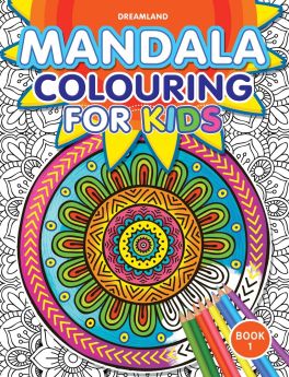 Dreamland-Mandala Colouring for Kids- Book 1