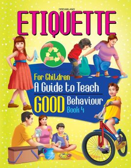 Dreamland-Etiquette for Children Book 4 - A Guide to Teach Good Behaviour