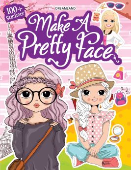 Dreamland Publications-Make A Pretty Face with 100+ Stickers