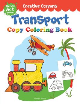 Wonderhouse-Colouring Book of Transport (Cars, Trains, Airplane and more): Creative Crayons Series - Crayon Copy Colour Books