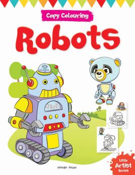 Wonderhouse-Little Artist Series Robots: Copy Colour Books