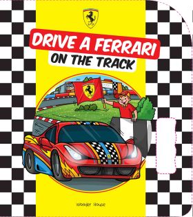 Wonderhouse-Drive a Ferrari On The Track: Illustrated Board Book For Kids
