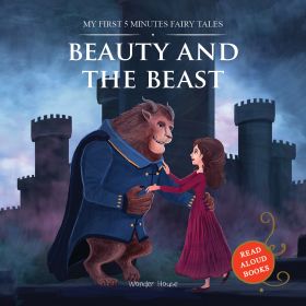 Wonderhouse-My First 5 Minutes Fairy Tales Beauty And The Beast: Traditional Fairy Tales For Children (Abridged and Retold) 