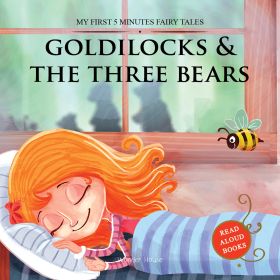 Wonderhouse-My First 5 Minutes Fairy Tales Goldilocks And The Three Bears: Traditional Fairy Tales For Children (Abridged and Retold) 