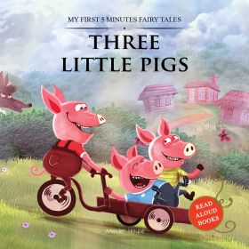 Wonderhouse-My First 5 Minutes Fairy Tales Three little pigs: Traditional Fairy Tales For Children (Abridged and Retold) 