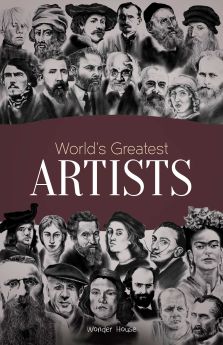 Wonderhouse-World's Greatest Artists : Biographies of Inspirational Personalities For Kids