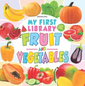 Dreamland-My First Library Fruits and Vegetables