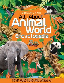 Dreamland Publications-Animal World Children Encyclopedia for Age 5 - 15 Years- All About Trivia Questions and Answers 