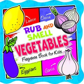 Dreamland-Rub and Smell - Vegetables (Fragrance Book for Kids)