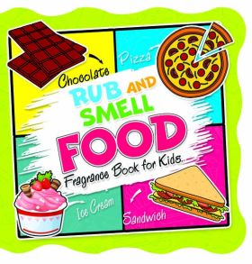 Dreamland-Rub and Smell - Food (Fragrance Book for Kids)