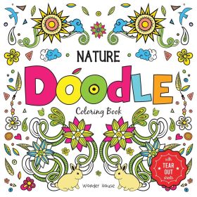 Wonderhouse-Nature Doodle Coloring Book : Children Coloring Book With Tear Out Sheets 