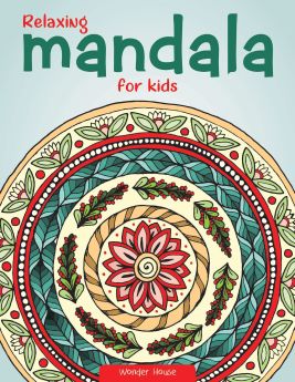 Wonderhouse-Relaxing Mandala For Kids : Coloring Book To Improve Concentration And Relaxation 