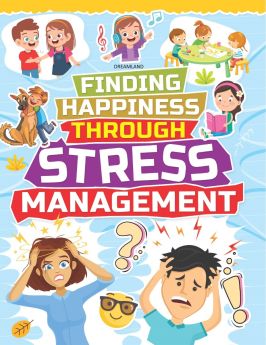 Dreamland Publications-Stress Management - Finding Happiness Series : Interactive & Activity  Children Book by Dreamland Publications 9789389281811