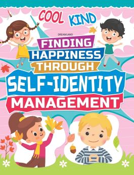 Dreamland Publications-Self-Identity Management - Finding Happiness Series : Interactive & Activity  Children Book by Dreamland Publications 9789389281859