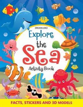 Dreamland Publications-Explore the Sea Activity Book with Stickers and 3D Models