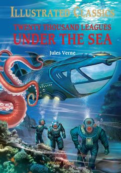 Wonderhouse-Illustrated Classics - Twenty Thousand Leagues Under The Sea: Abridged Novels With Review Questions (Hardback) 