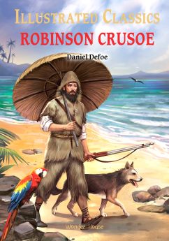 Wonderhouse-Illustrated Classics - Robinson Crusoe: Abridged Novels With Review Questions