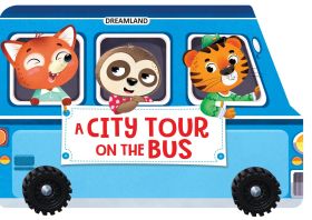Dreamland Publications-A City Tour on the Bus- A Shaped Board book with Wheels : Picture Book Children Book by Dreamland Publications 9789395588447