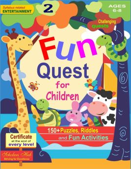SCHOLARS HUB-Fun Quest for Children-2.(AGES 6-8)