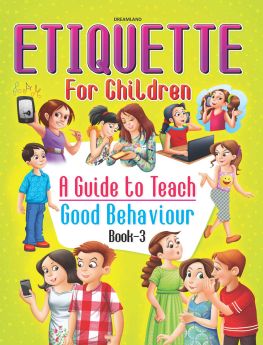 Dreamland Publications Etiquette for Children Book 3 - A Guide to Teach Good Behaviour