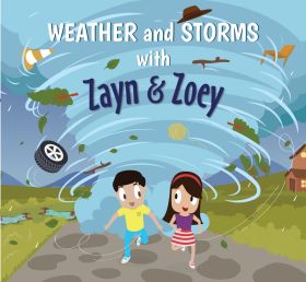 Zayn and Zoey-Weather and Storms