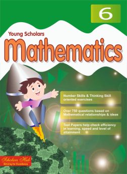 SCHOLARS HUB-Young Scholar Mathematics-6